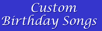 Custom Birthday Songs